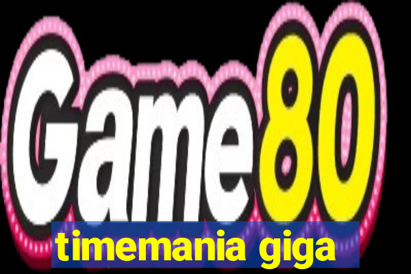 timemania giga